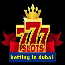 betting in dubai